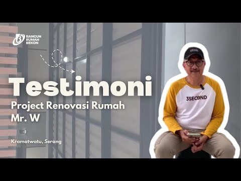 Testimoni Bapak Widi - Renovasi Rumah 2 Lantai , Serang Banten